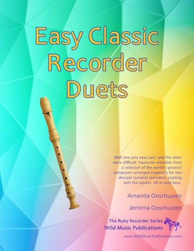 Easy Classic Recorder  - Duets: With one very easy  - part, and the other more  - difficult. Comprises  - favourite melodies from the -  world's greatest composers  - arranged especially for two -  descant recorders, starting -  with the easiest.