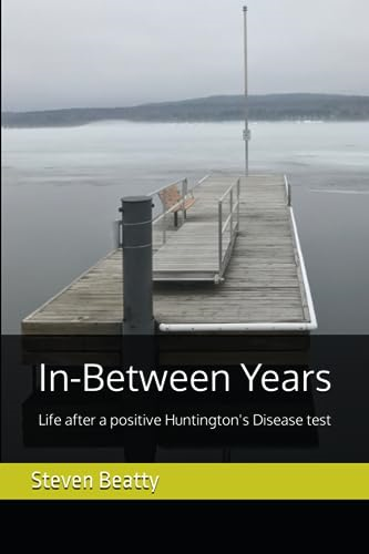In-Between Years: Life after a positive Huntington's Disease test