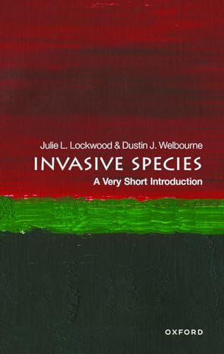 Invasive Species: A Very Short Introduction (Very Short Introductions)