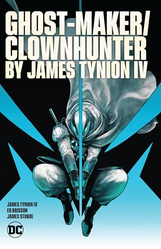 Ghost-Maker/Clownhunter by James Tynion IV