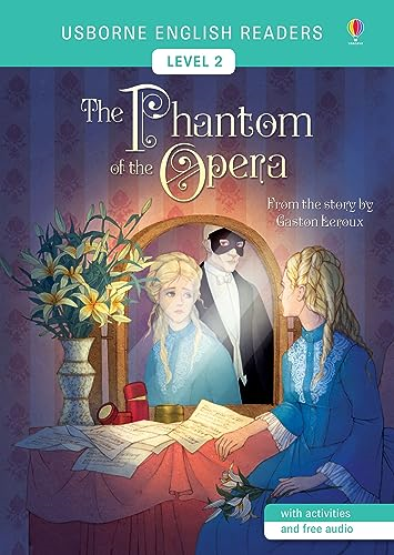 The Phantom of the Opera (Usborne English Readers Level 2)