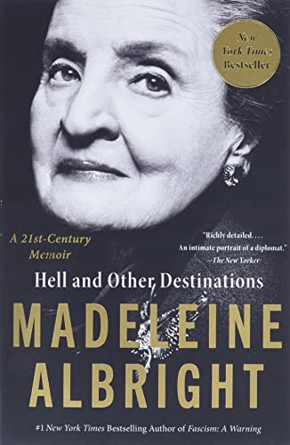 Hell and Other Destinations: A 21st-Century Memoir