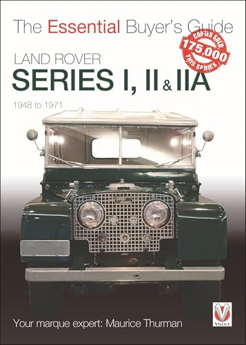 ESSENTIAL BUYERS GUIDE: LAND ROVER SERIES I, II & IIA
