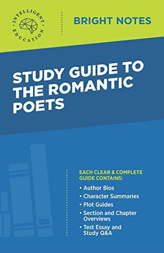 Study Guide to The  - Romantic Poets (Bright  - Notes)
