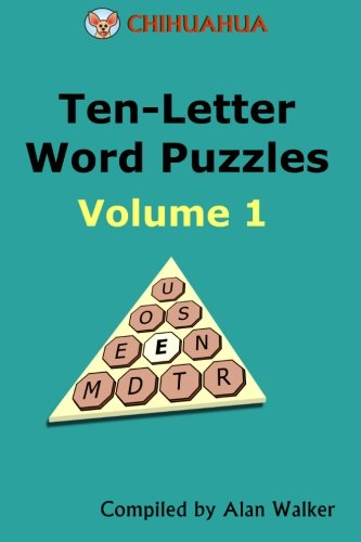 Chihuahua Ten-Letter Word Puzzles Volume 1