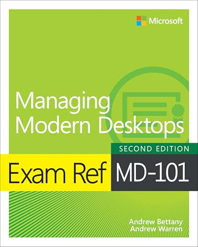Exam Ref MD-101 Managing Modern Desktops (Exam Ref)