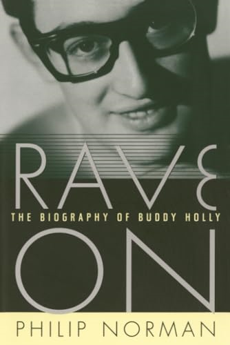 Rave On: The Biography Of Buddy Holly