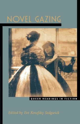 Novel Gazing: Queer Readings in Fiction