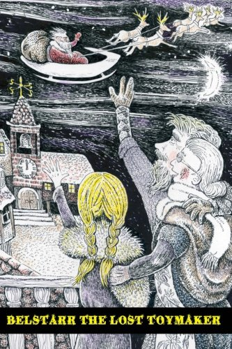 Belstarr the Lost Toymaker (Christmas 2014)