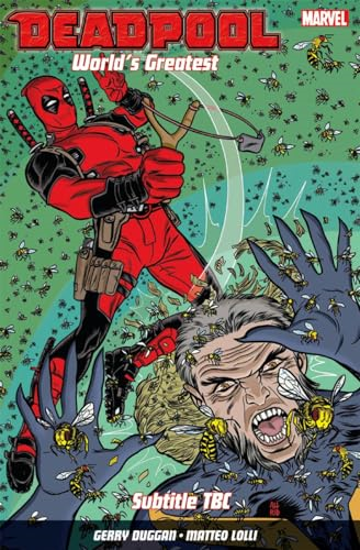Deadpool: World's Greatest Vol. 3: the End of an Error