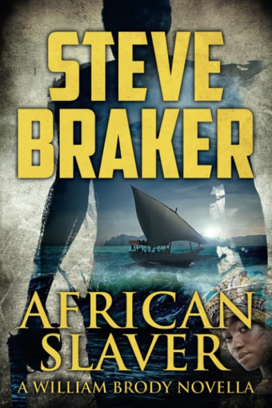 African Slaver: African Ocean Adventure Novella Series (William Brody, African Ocean Adventure Novella)
