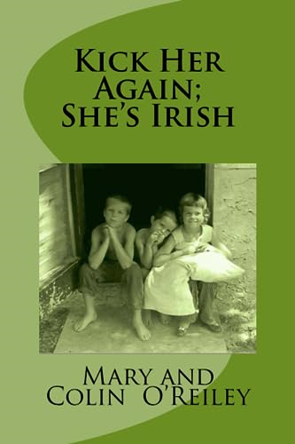 Kick Her Again; She's Irish