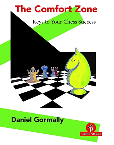 The Comfort Zone: Your  - Keys to Your Chess Success