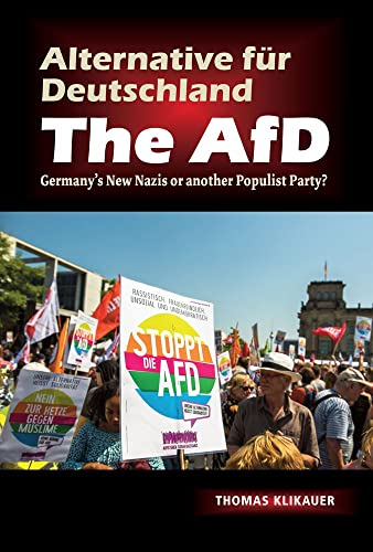 Alternative fur Deutschland The AfD: Germanys New Nazis or another Populist Party?