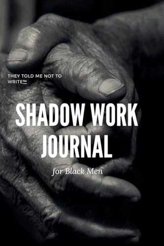 Shadow Work Journal; For  Black Men