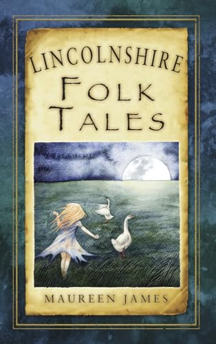 Lincolnshire Folk Tales (Folk Tales: United Kingdom)