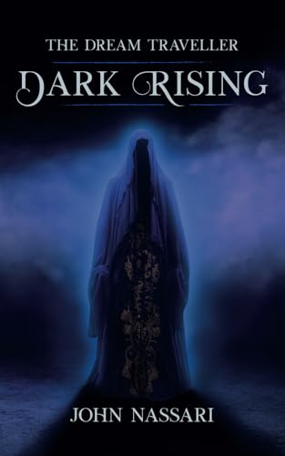 The Dream Traveller: Dark Rising (Dream Traveller The)