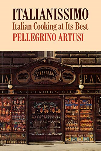 Italianissimo: Italian  - Cooking at Its Best