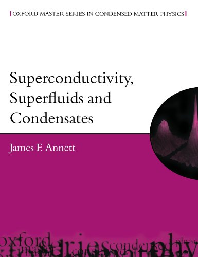 Superconductivity, Superfluids and Condensates (Oxford Master Series in Physics)