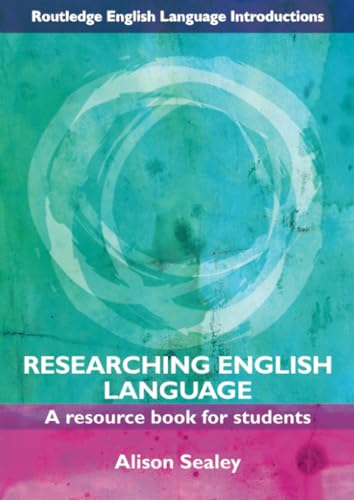 Researching English Language: A Resource Book for Students