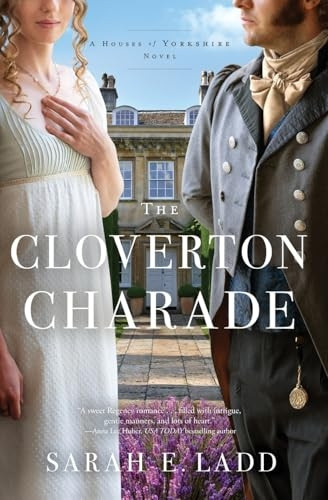 The Cloverton Charade (Houses of Yorkshire Series The)