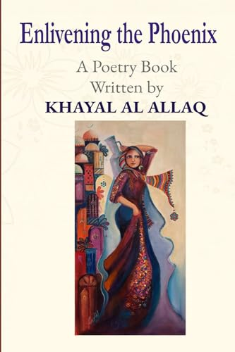 Enlivening the Phoenix: A Poetry Book