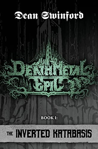 Death Metal Epic (Book One: The Inverted Katabasis)