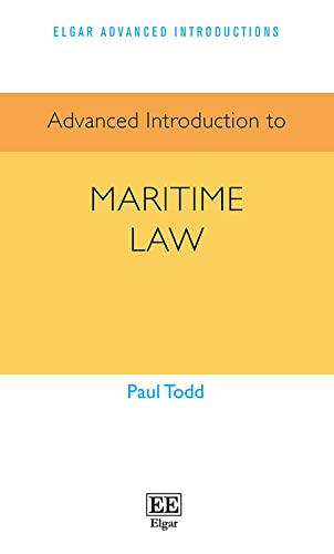 Advanced Introduction to  - Maritime Law (Elgar  - Advanced Introductions  - series)