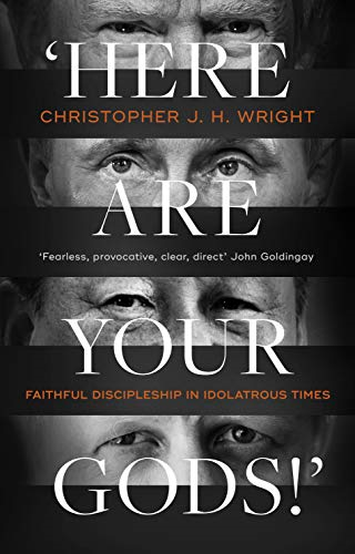 'Here Are Your Gods!': Faithful Discipleship in Idolatrous Times