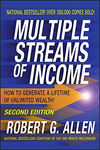 Multiple Streams of Income: How to Generate a Lifetime of Unlimited Wealth