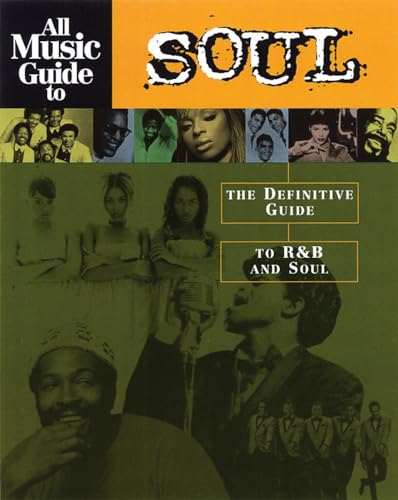 All Music Guide to Soul (All Music Guide Required Listening)