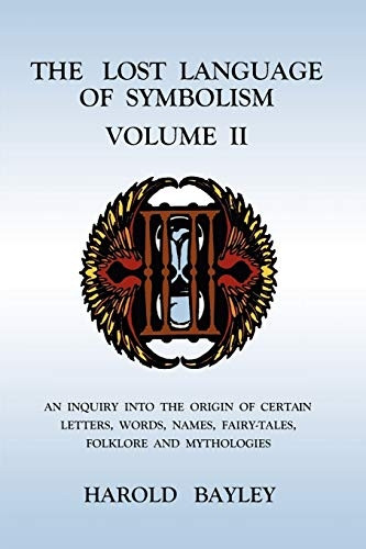 The Lost Language of Symbolism Volume II: 2