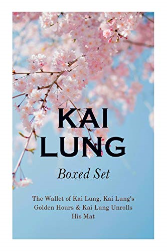 THE Kai Lung Boxed Set:  - The Wallet of Kai Lung,  - Kai Lung's Golden Hours &  - Kai Lung Unrolls His Mat:  - The Transmutation of Ling,  - The Story of Yung Chang,  - The Probation of Sen Heng, -  The Experiment of the  - Mandarin Chan Hung, The  