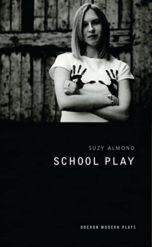 School Play (Oberon Modern Plays)