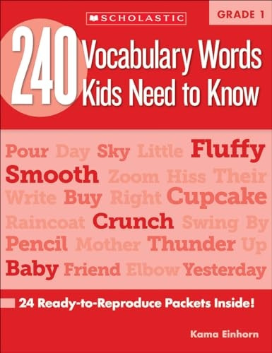 240 Vocabulary Words Kids Need to Know: Grade 1: 24 Ready-To-Reproduce Packets That Make Vocabulary Building Fun & Effective