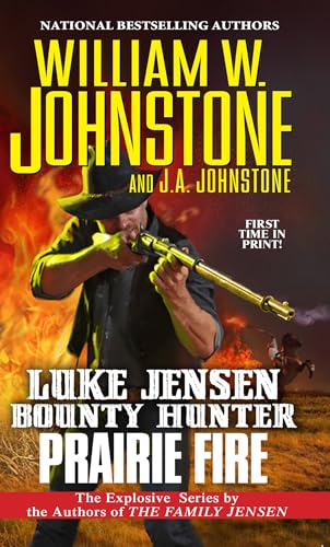 Prairie Fire (Luke Jensen Bounty Hunter)