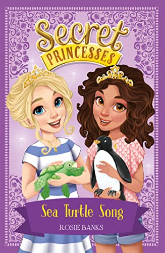 Secret Princesses: Sea Turtle Song: Book 18 (Secret Princesses)