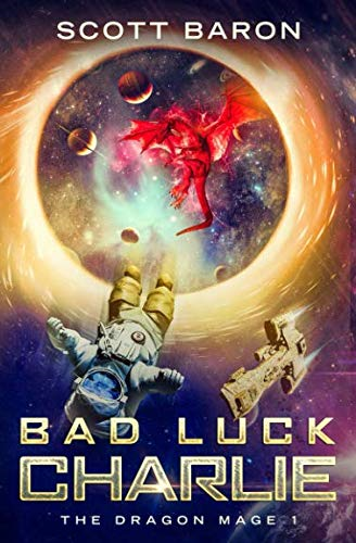 Bad Luck Charlie: The Dragon Mage Book 1 (Dragon Mage)
