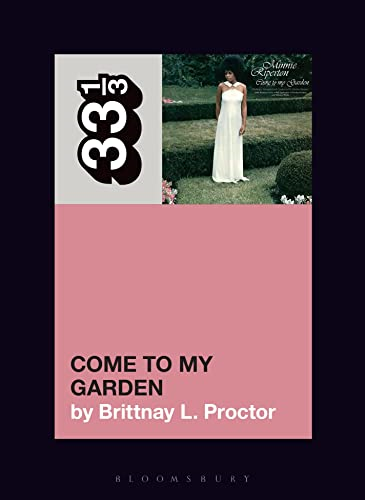 Minnie Riperton's Come to My Garden (33 1/3)