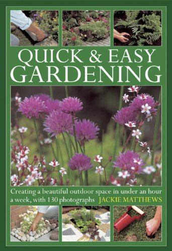 Quick  ; Easy Gardening
