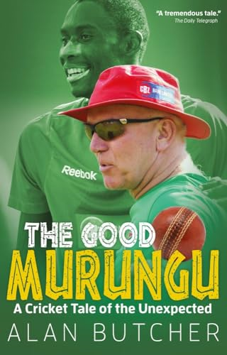 The Good Murungu?: A Cricket Tale of the Unexpected