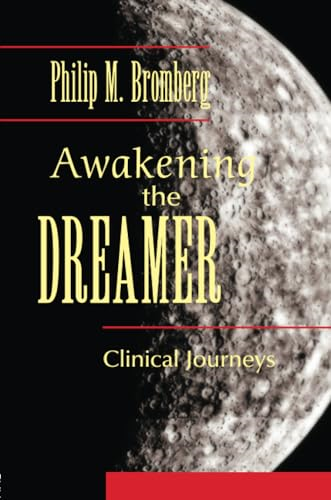 Awakening the Dreamer: Clinical Journeys