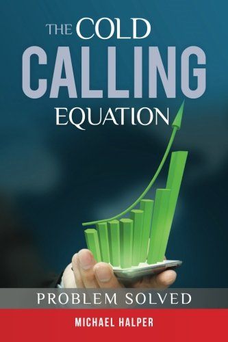 The Cold Calling Equation: Problem Solved