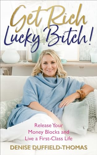 Get Rich, Lucky b*tch!