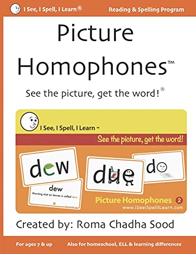 Picture Homophones(TM) Book 2: See the picture, get the word! (I See, I Spell, I Learn - Picture Homophones(tm) Flashcards, Kindle with Audio & Workbooks)