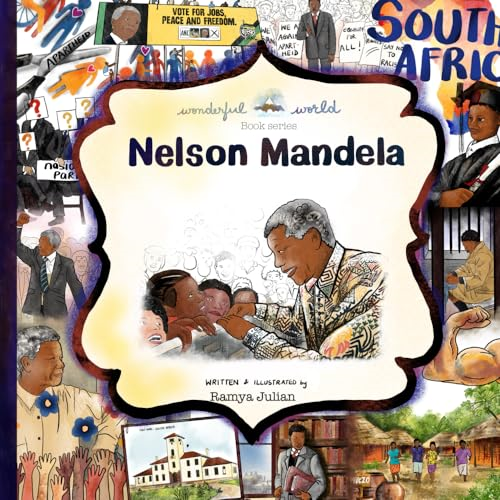 Nelson Rolihlala Mandela - A Biography in Rhyme: The perfect snuggle time read so little readers everywhere can dream big! (Wonderful World Book Series A)