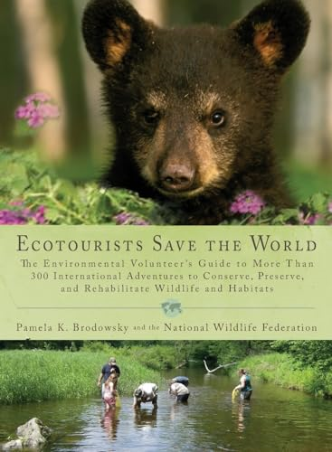 Ecotourists Save the World (Perigee)