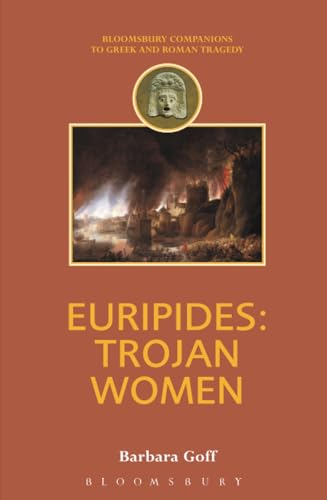 Euripides: Trojan Women (Companions to Greek and Roman Tragedy)