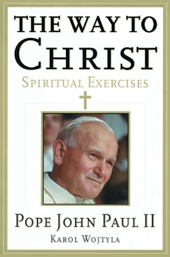 The Way to Christ: Spiritual Exercises