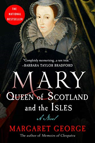 Mary Queen of Scotland and the Isles : a Novel